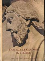 L' Abbazia di S.Andrea in Vercelli