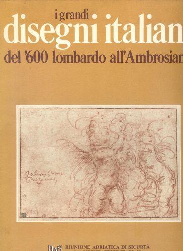 I grandi disegni italiani del '600 lombardo all'Ambrosiana - copertina