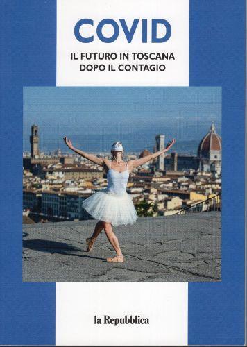 Covid: il futuro in Toscana dopo il contagio - copertina