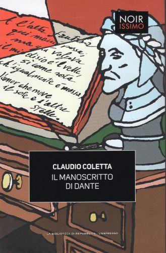 Il manoscritto di Dante - Claudio Coletta - copertina