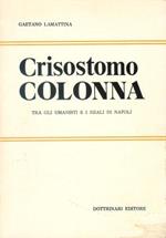 Crisostomo Colonna tra gli umanisti e i reali di Napoli