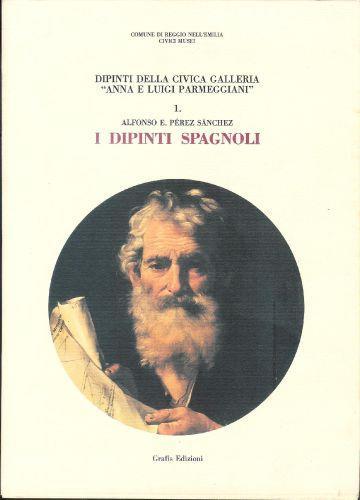 I dipinti sopagnoli - Alfonso E. Pérez Sànchez - copertina