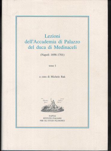 Lezioni dell'Accademia di Palazzo del duca di Medinaceli ( 1698-1701 ) - tomo I - copertina