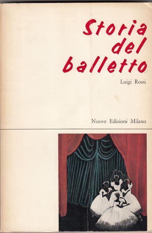 Storia Del Balletto - Luigi Rossi - copertina