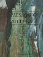 Il Paesaggio Culturale Aspetti Dell'Esperienza Nordica Nell'Arte 1890-1990