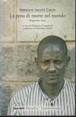 La pena di morte nel mondo : rapporto 2005