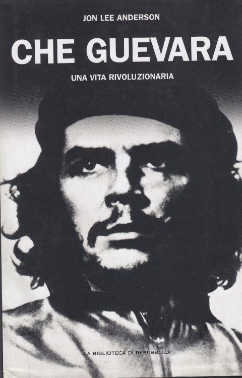 Che Guevara Una vita rivoluzionaria - copertina