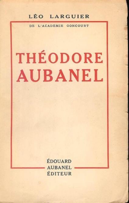 Théodore Aubanel - Léo Larguier - copertina