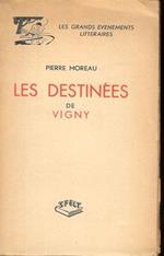 Les Destinees De Vigny - Collection Les Grands Evenements Litteraires