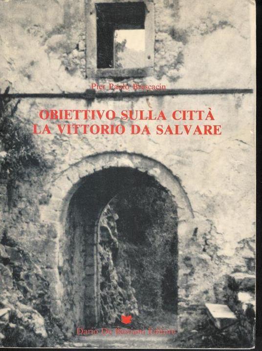 Obiettivo sulla città La Vittorio da salvare - copertina