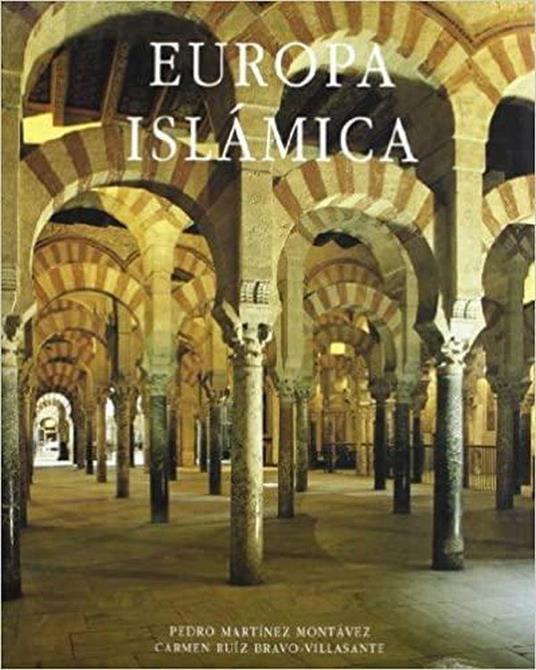 Europa Islamica. La magia de una civilizacion milenaria - copertina