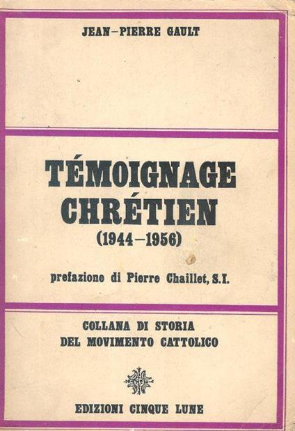 Tèmoignage Chrétien ( 1944-1956 ) - copertina