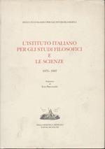 L' Istituto Italiano Per Gli Studi Filosofici E Le Scienze 1975-19978