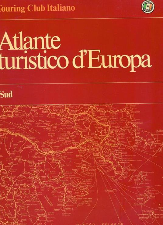 Atlante turistico d'Europa vol. 1 , 2 , 3 -- Touring Club Italiano - 2