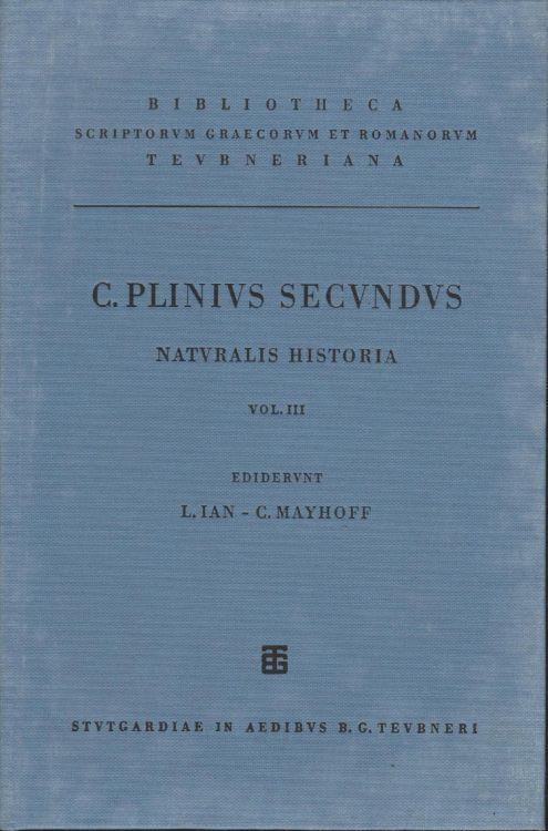 C. Plinivs Secvndvs Natvralis Historia Vol Iii Libri Xvi-Xxii - copertina