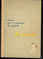 Norme per il trattamento dei prodotti ( Ferrania ) Op. n. 1 - XI edizione