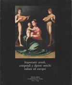 Importanti arredi, compendi e dipintiantichi italiani ed europei