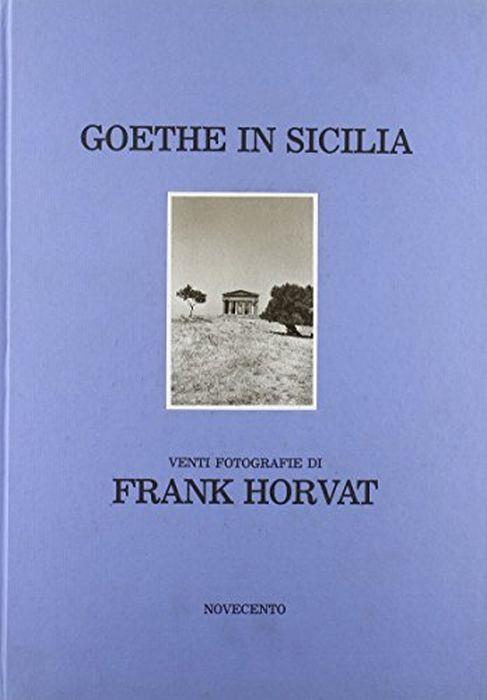 Et in Arcadia ego Goethe in Sicilia - Johann Wolfgang Goethe - copertina