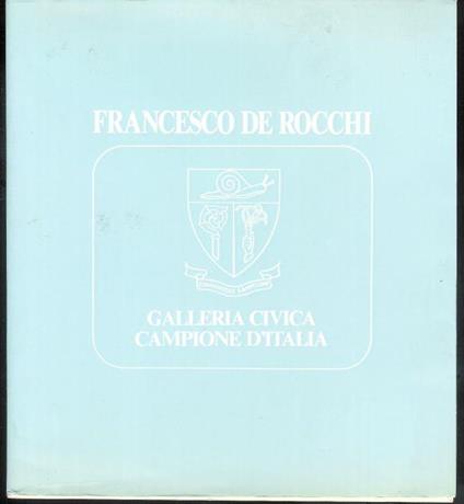 Francesco De Rocchi - Raffaele De Grada - copertina