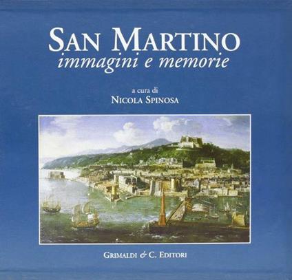 San Martino. Immagini e memorie - Nicola Spinosa - copertina