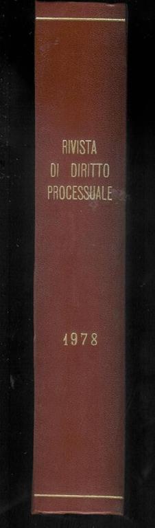 Rivista di Diritto Processuale. Annata 1978. Diretta da: Francesco Carnelutti, Giuseppe Chiovenda, Piero Calamandrei, Enrico Tullio Liebman. Anno XXXIII (Seconda Serie) - copertina