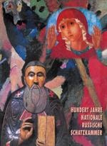 Russisches Museum : hundert Jahre nationale russische Schatzkammer. Staatliches Russisches Museum