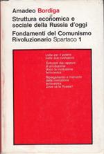 Struttura economica e sociale della Russia d'oggi- Fondamenti del comunismo rivoluzionario Spartaco 1