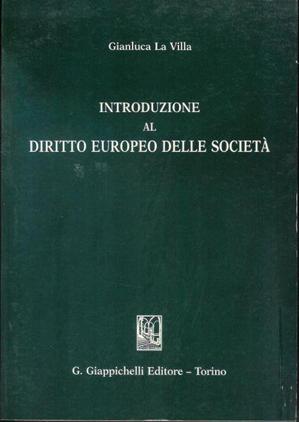 Introduzione al diritto europeo delle società - Gianluca La Villa - copertina