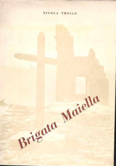 Brigata Maiella - Nicola Troilo - copertina