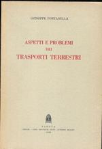 Aspetti e problemi dei trasporti terrestri