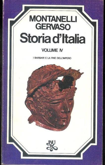 Storia d'Italia Volume IV - I barbari e la fine dell'impero - Montanelli - copertina