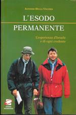 L' esodo permanente - L' esperienza d'Israele e di ogni credente