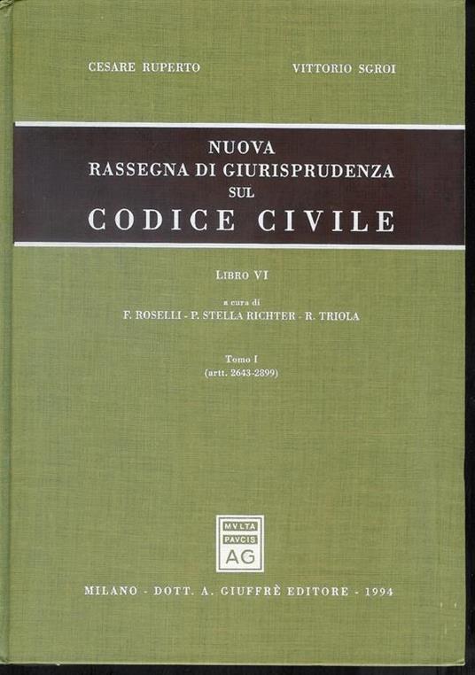 Nuova rassegna di giurisprudenza sul Codice civile. Artt. 2643-2899 (Vol. 6/1) - Cesare Ruperto - copertina