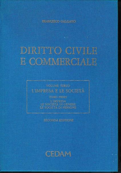 Diritto civile e commerciale Vol. III , tomo 1: L' impresa, le societa in genere, le societa di persone - Francesco Galgano - copertina