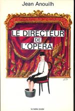 Le directeur de l'Opera