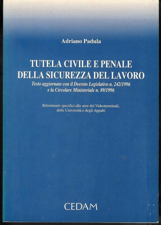 Tutela civile e penale della sicurezza del lavoro - Adriano Padula - copertina