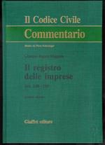 Il Codice Civile , Commentario : Il registro delle imprese artt. 2188-2202