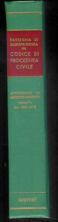 Rassegna di giurisprudenza sul codice di procedura civile Tomo II - appendice di aggiornamento art. 163-473 - copertina