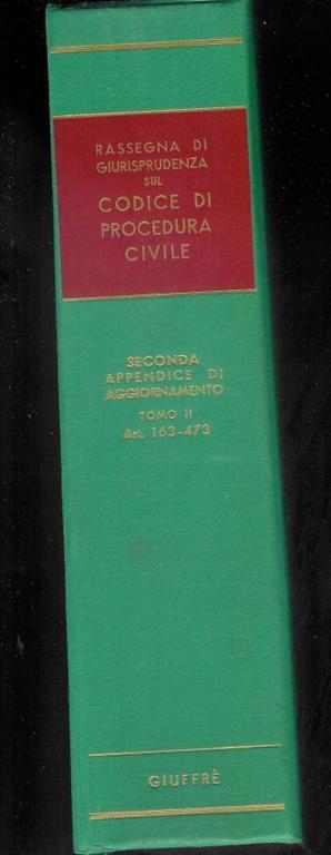 Rassegna di giurisprudenza sul codice di procedura civile Libro II - Tomo II - ( II° appendice di aggiornamento art. 163-473 ) - copertina