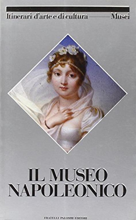 Il museo Napoleonico - M. Elisa Tittoni Monti - copertina