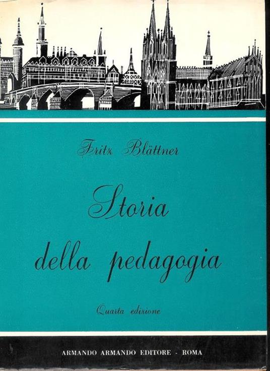 Storia della Pedagogia - Fritz Blattner - copertina