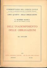 Commentario del Codice Civile - libro quarto art. 1218-1229 : Dell'inadempimento delle Obbligazioni