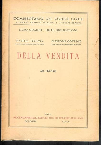 Commentario del Codice Civile ,libro quarto , Della Vendita - art. 1470-1547 - Paolo Greco - copertina