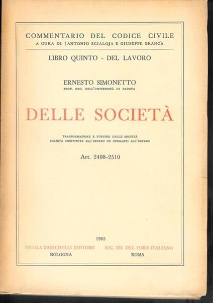 Commentario del Codice Civile libro quinto , Della Società - art. 2498-2510 - Ernesto Simonetto - copertina