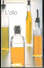 L' Olio ( collana i grandi vini & co. )