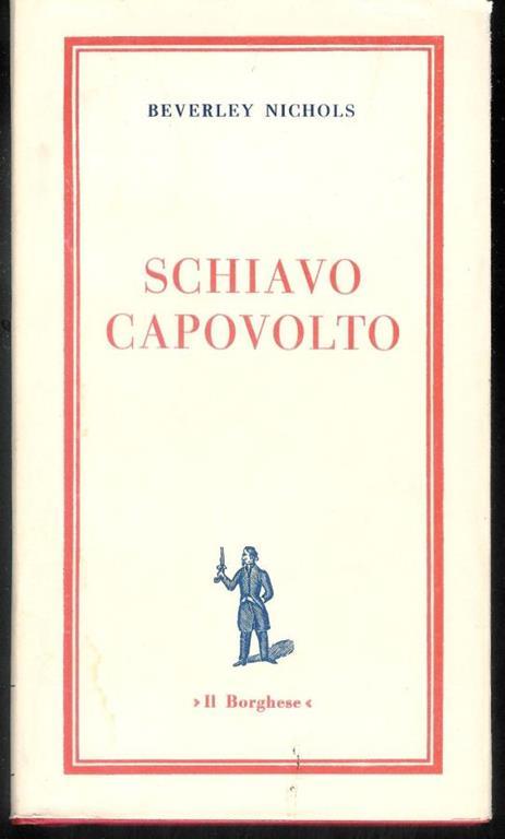 Schiavo capovolto - Beverley Nichols - copertina