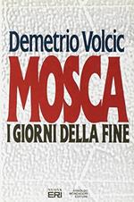Mosca ( i giorni della fine )