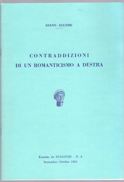 Conjtraddizioni di un Romanticismo a destra ( estratto da dialoghi n. 4 ) - Giano Accame - copertina