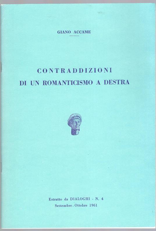 Conjtraddizioni di un Romanticismo a destra ( estratto da dialoghi n. 4 ) - Giano Accame - copertina