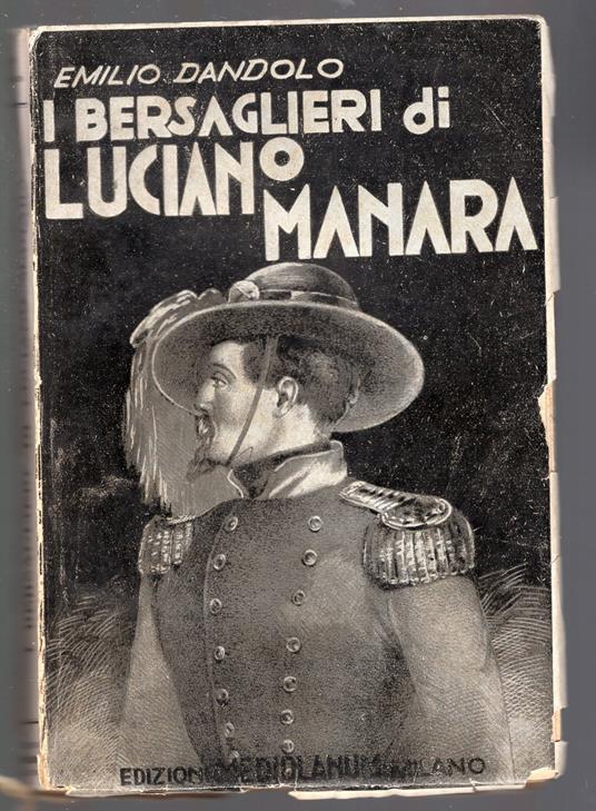 I Bersaglieri Di Luciano Manara - 1934 - Emilio Dandolo - copertina